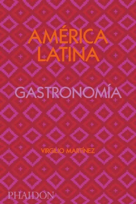 América Latina Gatronomía. Edición Firmada