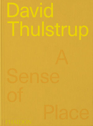 DAVID THULSTRUP : A SENSE OF PLACE