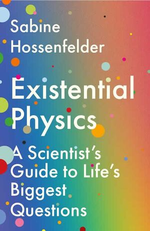 EXISTENTIAL PHYSICS