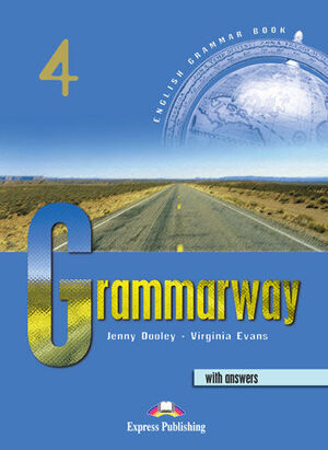 GRAMMARWAY 4. WITH ANSWERS
