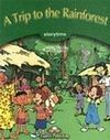 A TRIP TO THE RAINFOREST