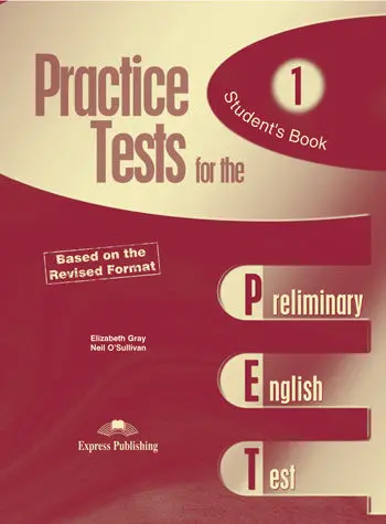 Practice Tests For The Pet 1. Student S Book