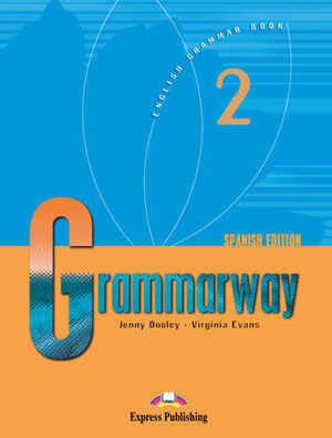 GRAMMARWAY 2 ALUMNO (EDICION ESPAÑOL)