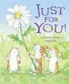 JUST FOR YOU