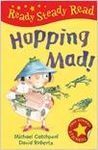 HOPPING MAD!