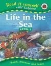 LIFE IN THE SEA