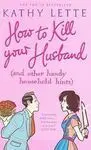 How To Kill Your Husband