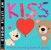 MY LITTLE WORLD KISS A HEART-WARMING BOOK OF GIVIN