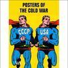POSTERS OF THE COLD WAR