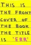 Err. This Is The Front Cover Of The Book The Title Is Err