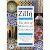 ZILLÏJ. THE ART OF MOROCCAN CERAMICS