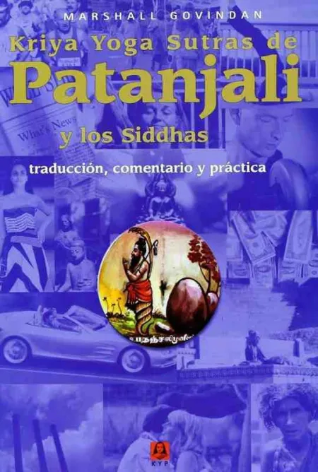 Kriya Yoga Sutras de Patanjali y los Siddhas