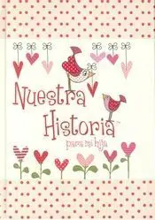 Nuestra Historia para mi Hija