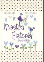 NUESTRA HISTORIA PARA MI HIJO