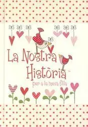 La Nostra História Per a la Meva Filla