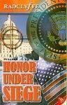 HONOR UNDER SIEGE