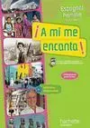 Espagnol 1E a mi me Encanta ! B1