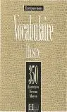 Moyen. Vocabulaire Illustre. 350 Exercices