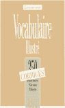 CORRIGES. MOYEN: VOCABULAIRE ILLUSTRE. 350 EXERCICES