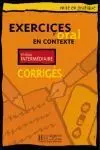 Intermediaire. Corriges: Exercices D´oral en Contexte