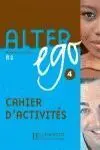 Alter Ego 4 B2 Cahier D´activites