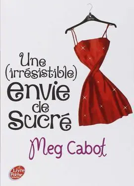 Une (Irrésistible) Envie de Sucré