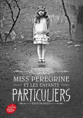 MISS PEREGRINE ET LES ENFANTS PARTICULIERS