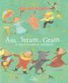 AM... STRAM... GRAM... ET AUTRES RONDES ET COMPTINES