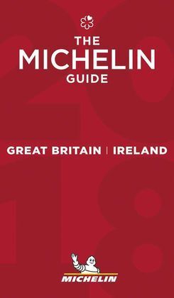 THE MICHELIN GUIDE GREAT BRITAIN & IRELAND 2018