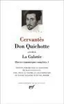 Don Quichotte Précédé de la Galatée