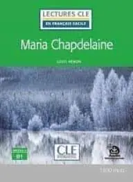 Maria Chapdelaine - Niveau 3;B1 - Livre