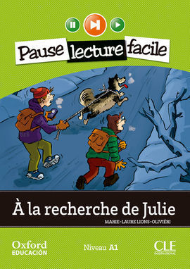 À LA RECHERCHE DE JULIE. LECTURE + CD-AUDIO