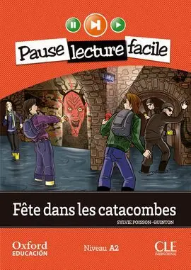 Fête Dans les Catacombes. Lecture + Cd-Audio
