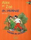 ALEX ET ZOÉ EN VACANCES