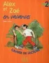 Alex Et Zoé en Vacances
