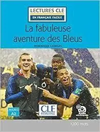 La Fabuleuse Aventure Des Bleus + Audio en Ligne