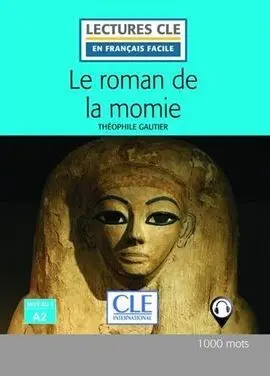 Le Roman de la Momie - Niveau 2/A2 - Livre - 2º Editión