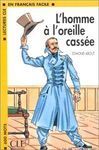 L  HOMME Á L OREILLE CASSÉE