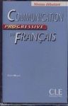 COMMUNICATION PROGRESSIVE DU FRANÇAIS