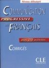 COMMUNICATION PROGRESSIVE DU FRANÇAIS NIVEAU DÉBUTANT CORRIGÉS