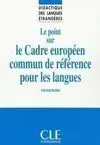 Le Point Sur le Cadré Européen Commun de Référence Pour les Langues