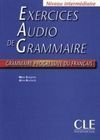 EXERCICES AUDIO DE GRAMMAIRE. GRAMMAIRE PROGRESSIVE DU FRANÇAISE. NIVEAU INTERMÉDIAIRE