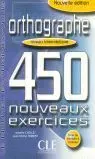 Intermediaire. Orthographe: 450 Nouveaux Exercices (+ Corriges)