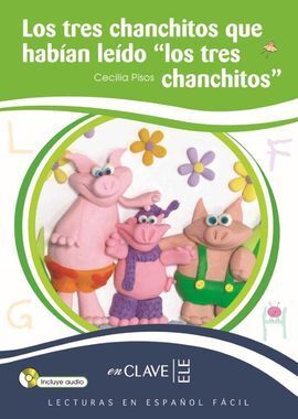 LOS TRES CHANCHITOS QUE  HABÍAN LEIDO LOS TRES CHANCHITOS