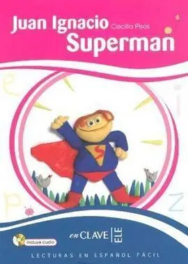 Juan Ignacio Superman (Libro+Cd)