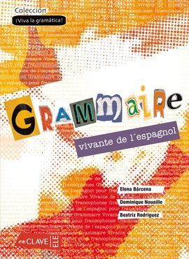 GRAMMAIRE VIVANTE DE L'ESPAGNOL