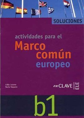 ACTIVIDADES PARA EL MARCO COMÚN EUROPEO B1 SOLUCIONARIO