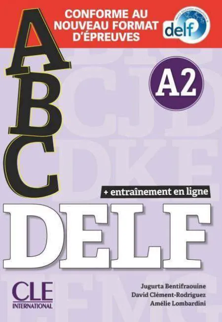 Abc Delf - Niveau A2 - Livre+Cd + Entrainenment en Ligne - Conforme Au Nouveau F