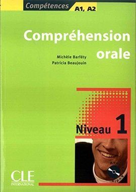 COMPREHENSION ORALE NIVEAU 1 (AVEC CD AUDIO)