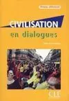 Civilisation en Dialogues. Niveau Debutant. Con Cd-Audio